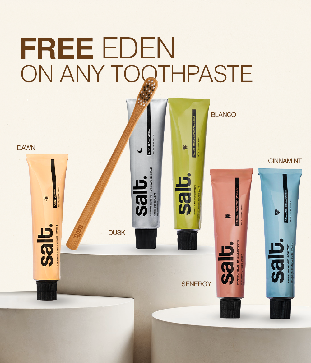 Free Eden on any Toothpaste